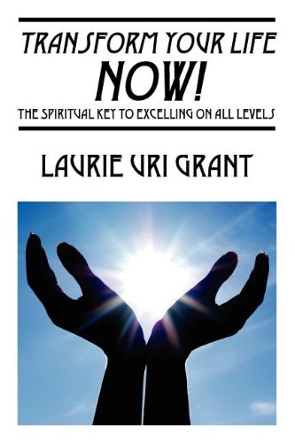 Transform Your Life No  The Spiritual Key to Excelling on All Levels [Paperback]