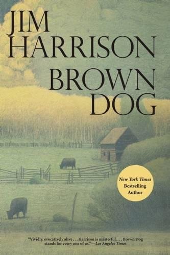 Brown Dog: Novellas [Paperback]