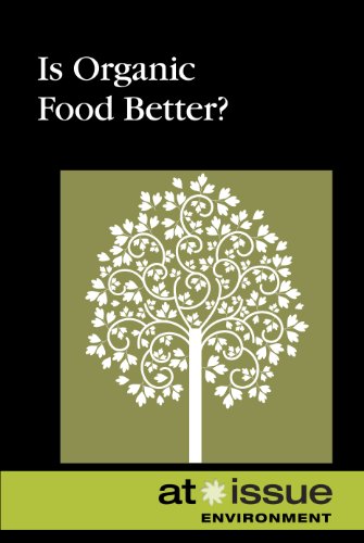 Is Organic Food Better (at Issue) [Paperback]