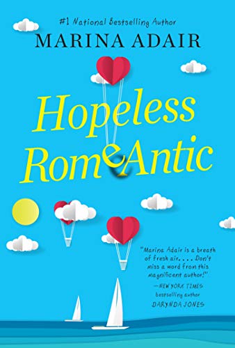 Hopeless Romantic: A Beautifully Written and Entertaining Romantic Comedy [Paperback]