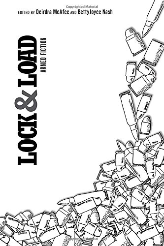 Lock And Load: Armed Fiction [Paperback]