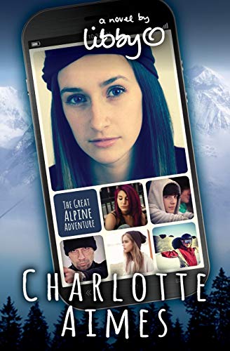 Charlotte Aimes  The Great Alpine Adventure [Paperback]