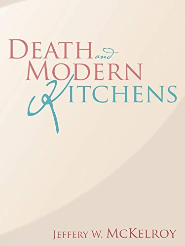 Death And Modern Kitchens [Paperback]