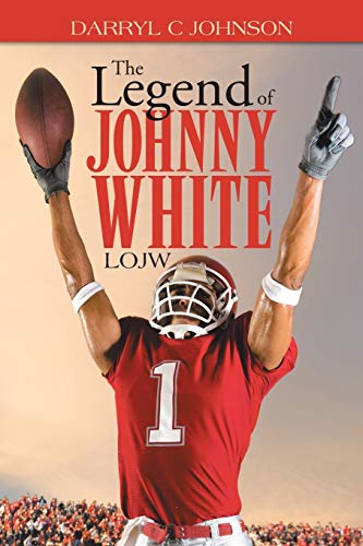 Legend of Johnny White  Loj [Paperback]