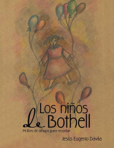 Los Nios De Bothell Mi Libro De Dibujos Para Recordar (spanish Edition) [Paperback]