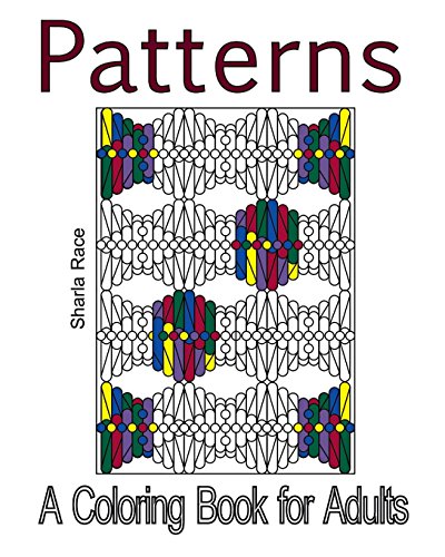 Patterns A Coloring Book For Adults [Paperback]