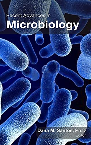 Recent Advances in Microbiology [Hardcover]