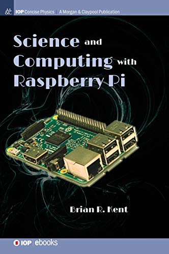 Science and Computing ith Raspberry Pi [Hardcover]