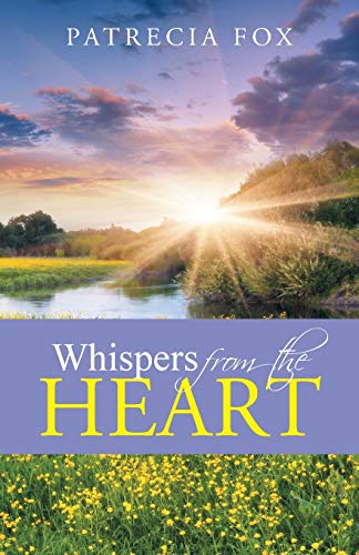 Whispers From The Heart [Paperback]