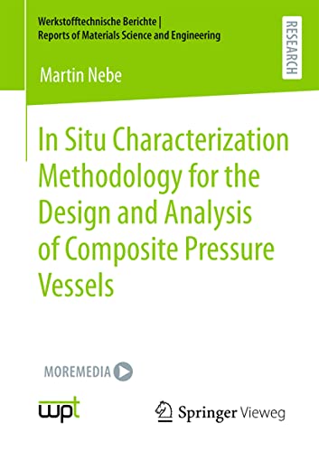 In Situ Characterization Methodology for the Design and Analysis of Composite Pr [Paperback]