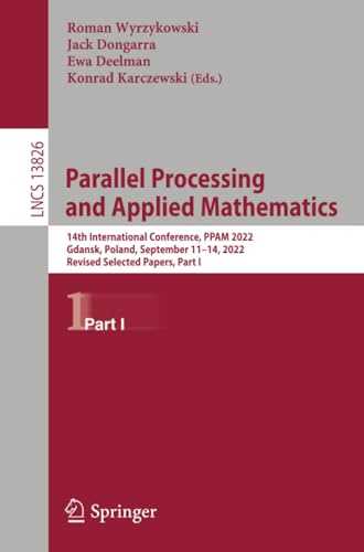 Parallel Processing and Applied Mathematics 14th International Conference, PPAM [Paperback]