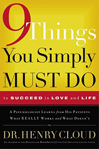 9 Things You Simply Must Do to Succeed in Love and Life: A Psychologist Learns f [Paperback]