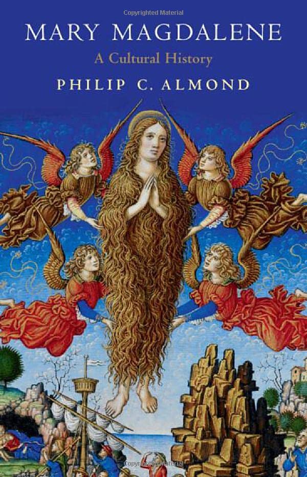 Mary Magdalene: A Cultural History [Hardcover]