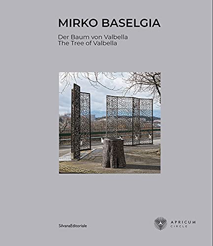 Mirko Baselgia: The Tree of Valbella [Hardcov