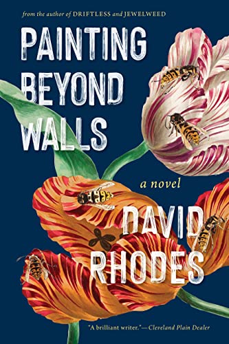 Painting Beyond Walls: A Novel [Hardcover]