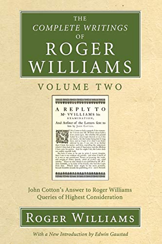 Complete Writings of Roger Williams, Volume 2  John Cotton's Anser to Roger Wi [Paperback]