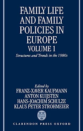 Family Life and Family Policies in Europe Volume 1 Structures and Trends in th [Hardcover]