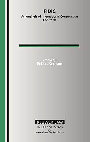 Fidic An Analysis Of International Construction Contracts (international Bar As [Hardcover]