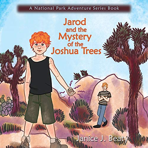 Jarod And The Mystery Of The Joshua Trees, A National Park Adventure Series Book [Paperback]