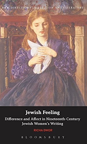 Jeish Feeling Difference and Affect in Nineteenth-Century Jeish Women's Writi [Hardcover]