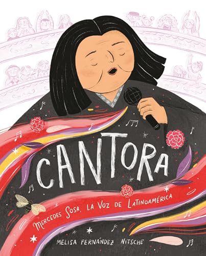 Cantora (Spanish Edition): Mercedes Sosa, la voz de Latinoamrica [Hardcover]