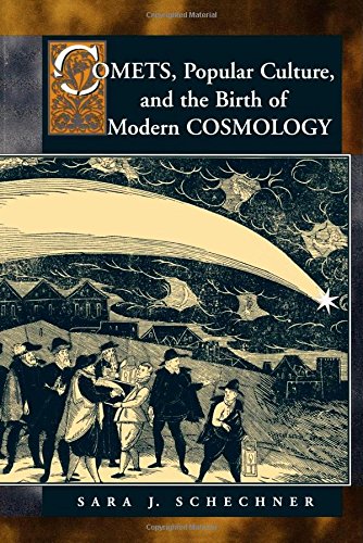 Comets, Popular Culture, and the Birth of Modern Cosmology [Paperback]