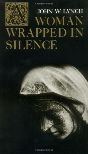 A Woman Wrapped In Silence [Paperback]