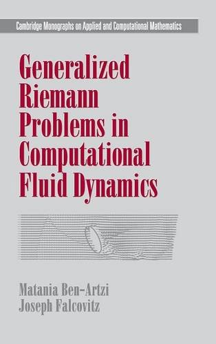 Generalized Riemann Problems in Computational Fluid Dynamics [Hardcover]