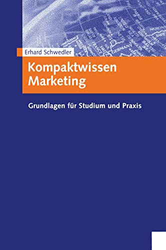 Kompaktwissen Marketing: Grundlagen fr Studium und Praxis [Paperback]