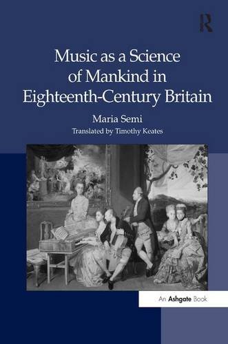 Music as a Science of Mankind in Eighteenth-Century Britain [Hardcover]