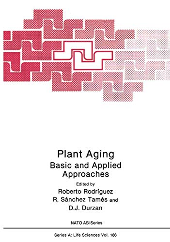 Plant Aging: Basic and Applied Approaches [Paperback]