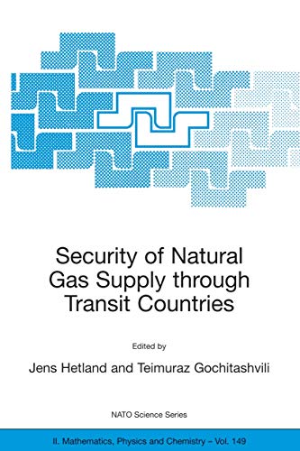 Security of Natural Gas Supply through Transit Countries [Paperback]