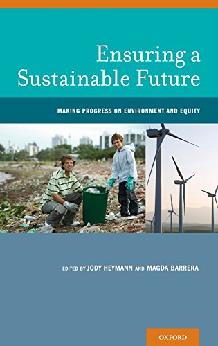 Ensuring a Sustainable Future Making Progress on Environment and Equity [Hardcover]