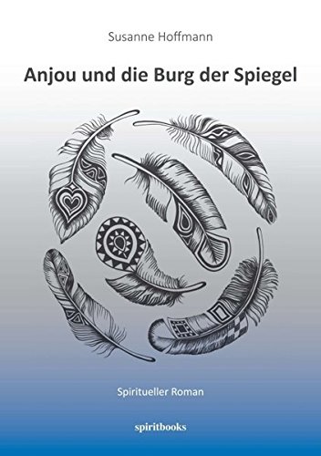 Anjou Und Die Burg Der Spiegel (german Edition) [Paperback]