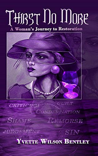 Thirst No More A Woman's Journey To Restoration [Paperback]