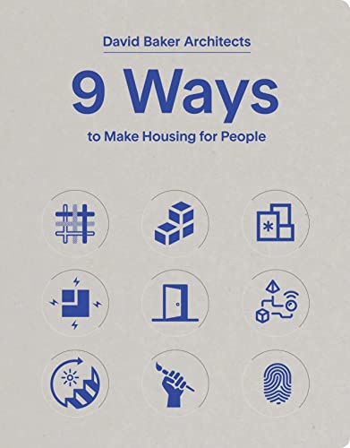 9 Ways to Make Housing for People [Paperback]