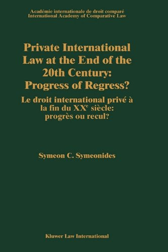 Private International La At The End Of The 20th Century, Progress Or Regress [Hardcover]