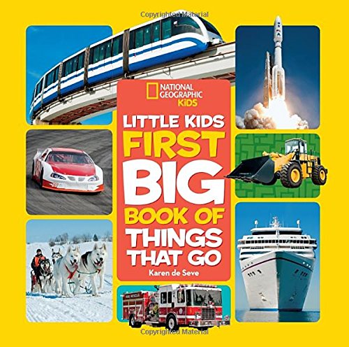 National Geographic Little Kids First Big Book of Things That Go [Hardcover]