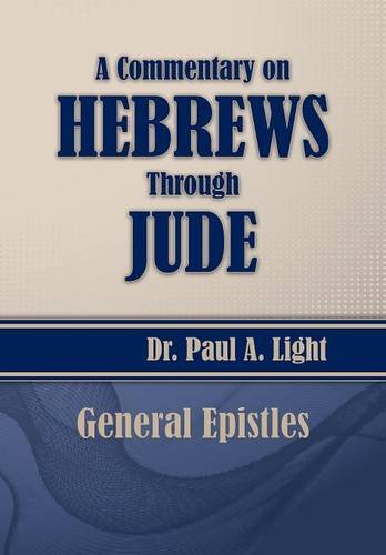 A Commentary On Hebres Through Jude [Paperback]