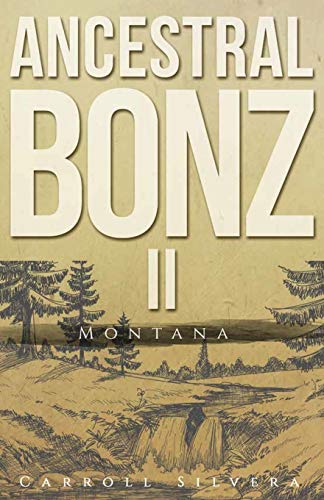 Ancestral Bonz Ii Montana [Paperback]