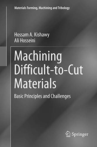 Machining Difficult-to-Cut Materials: Basic Principles and Challenges [Paperback]