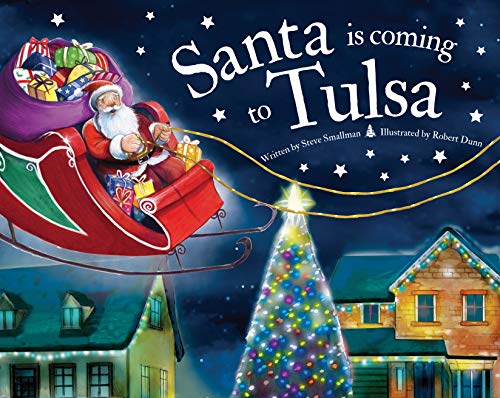 Santa Is Coming to Tulsa [Hardcover]