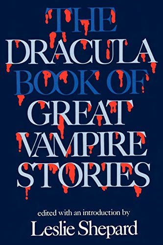 The Dracula Book Of Great Vampire Stories [Paperback]