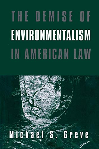 The Demise of Environmentalism in American La [Paperback]