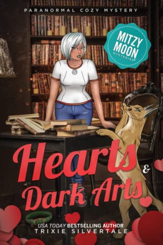 Hearts and Dark Arts  Paranormal Cozy Mystery [Paperback]