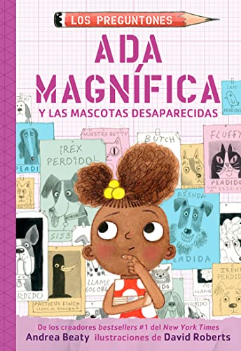 Ada Magn?fica y las mascotas desaparecidas / Ada Twist and the Disappearing Dogs [Paperback]