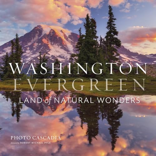 Washington, Evergreen: Land of Natural Wonders [Hardcover]