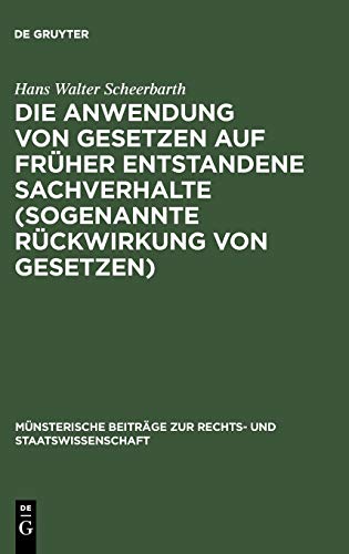 Anendung Von Gesetzen auf Frher Entstandene Sachverhalte  (Sogenannte Rckir [Hardcover]