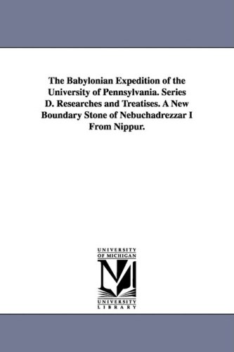 Babylonian Expedition of the University of Pennsylvania Series D Researches and  [Paperback]