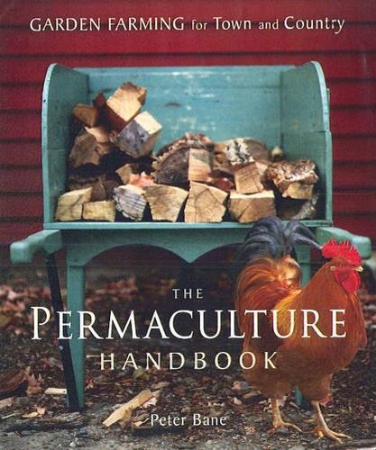 The Permaculture Handbook: Garden Farming for Town and Country [Paperback]